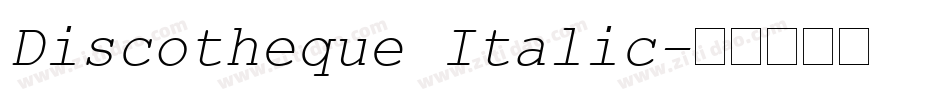 Discotheque Italic字体转换